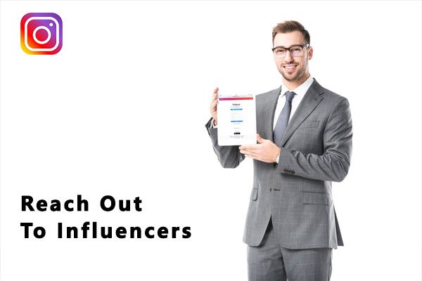 Reach out to influencers