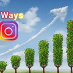 Seven Ways To Grow Your Instagram Followers This Year
